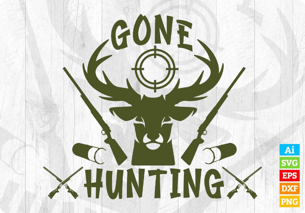 Gone Hunting T shirt Design In Svg Png Cutting Printable Files
