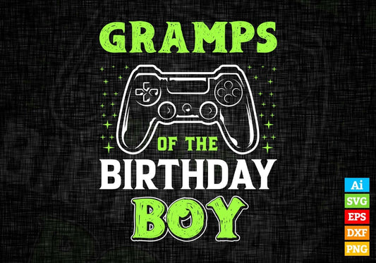 Gramps Of The Birthday Boy With Video Gamer Editable Vector T-shirt Design in Ai Svg Files