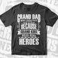 Granddad Was Greatest Because Grandkids Need Real Heroes Father's Day Vector T shirt Design in Ai Png Svg Files
