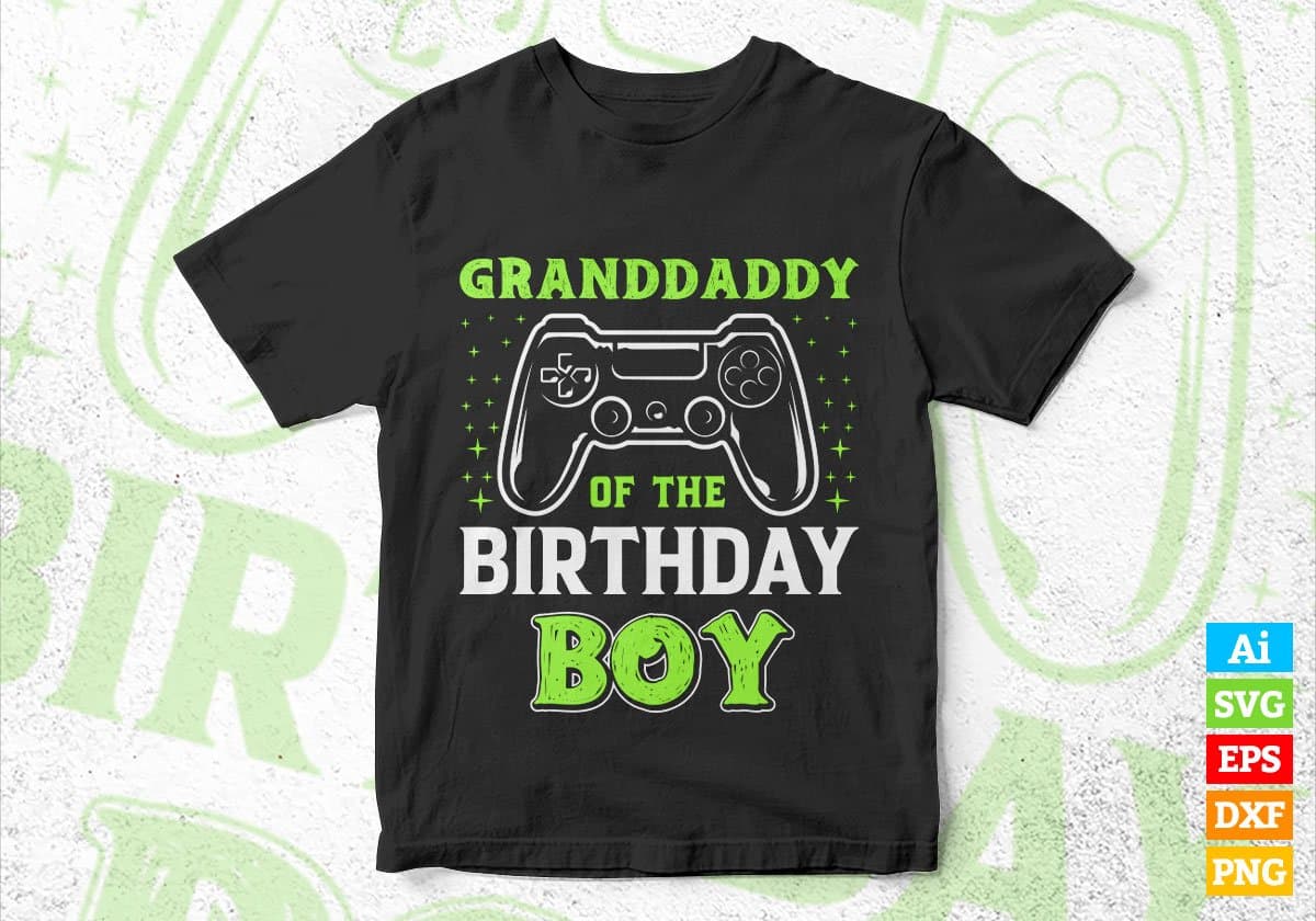 Granddaddy Of The Birthday Boy With Video Gamer Editable Vector T-shirt Design in Ai Svg Files