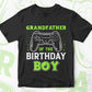 Grandfather Of The Birthday Boy With Video Gamer Editable Vector T-shirt Design in Ai Svg Files