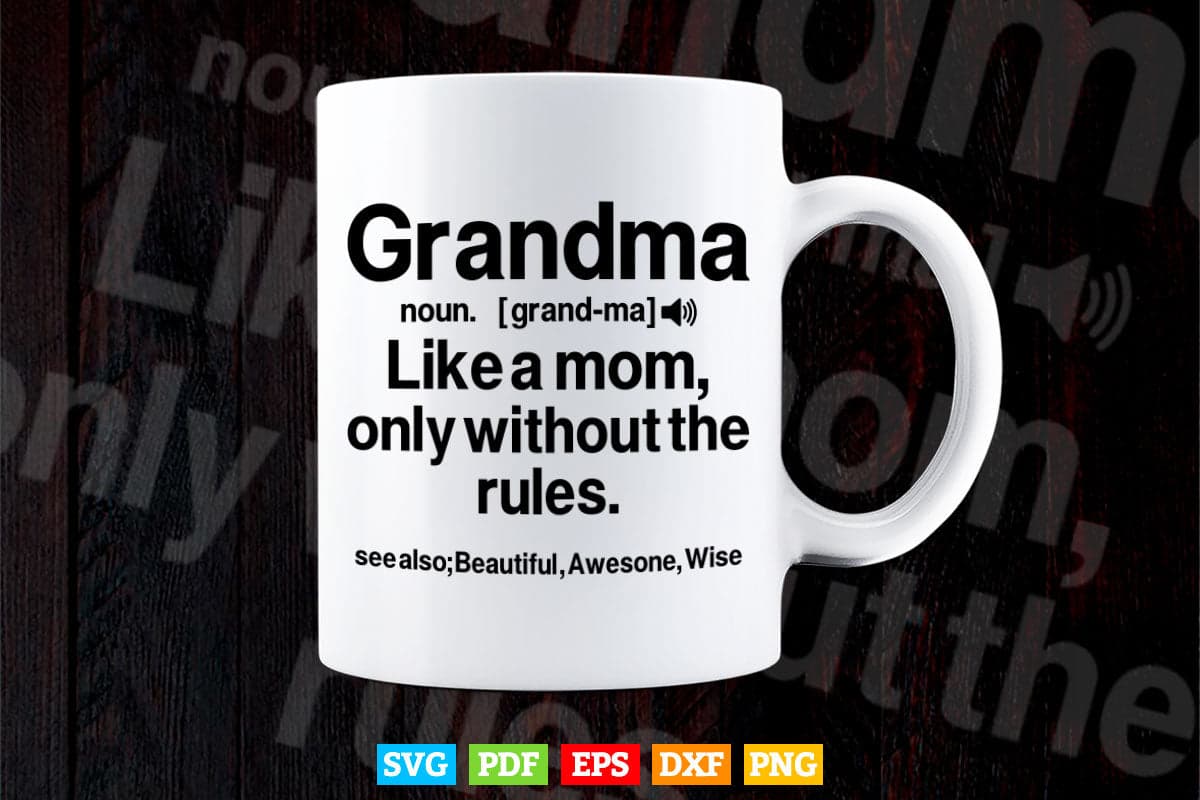 Grandma Definition Funny Grandmother Svg Png Cut Files.