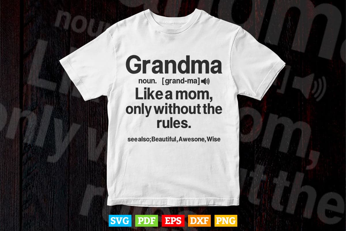 Grandma Definition Funny Grandmother Svg Png Cut Files.