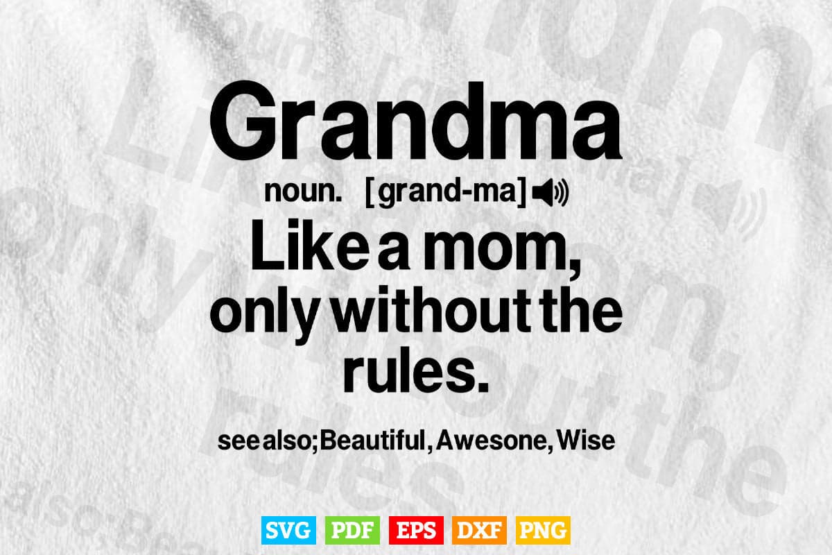 Grandma Definition Funny Grandmother Svg Png Cut Files.