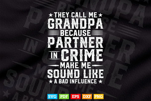 Grandma Gifts They Call Me Grandma Because Partner In Crime Svg Png Cut Files.