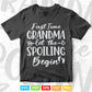 Grandma Let The Spoiling Begin Gift First Time Grandma Svg Png Cut Files.