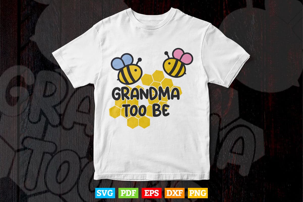 Grandma to be Bee Baby Announcement Svg Png Cut Files.