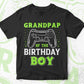 Grandpap Of The Birthday Boy With Video Gamer Editable Vector T-shirt Design in Ai Svg Files