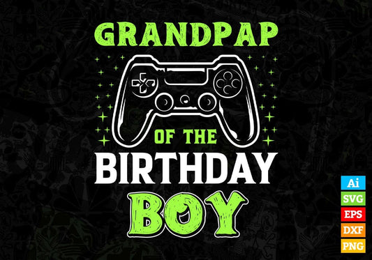 Grandpap Of The Birthday Boy With Video Gamer Editable Vector T-shirt Design in Ai Svg Files