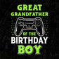 Great Grandfather Of The Birthday Boy With Video Gamer Editable Vector T-shirt Design in Ai Svg Files