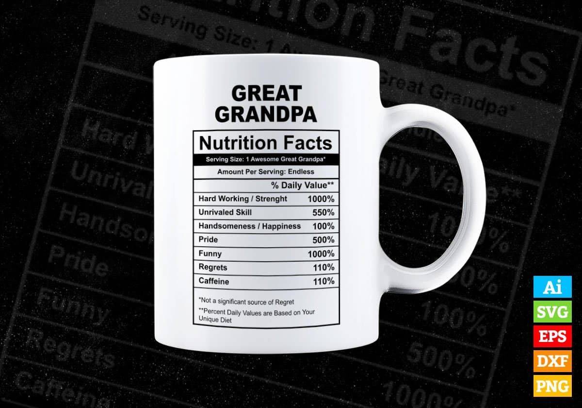 Great Grandpa Nutrition Facts Father's Day Editable Vector T-shirt Design in Ai Svg Files