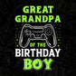 Great Grandpa Of The Birthday Boy With Video Gamer Editable Vector T-shirt Design in Ai Svg Files