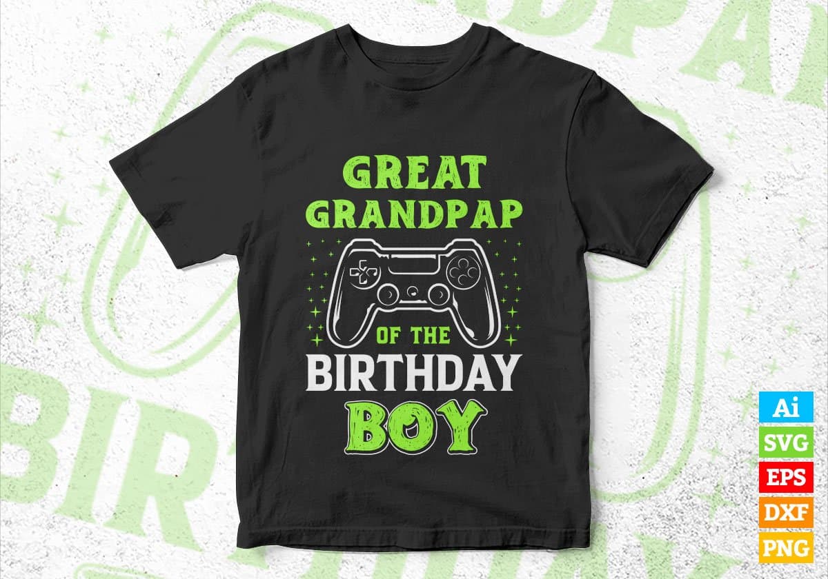 Great Grandpap Of The Birthday Boy With Video Gamer Editable Vector T-shirt Design in Ai Svg Files