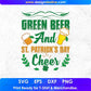 Green Beer And St Patrick’s Day Cheer T shirt Design In Svg Png Cutting Printable Files