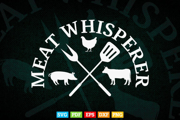 products/grilling-meat-whisperer-funny-bbq-chef-gift-svg-files-548.jpg