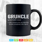 Gruncle Definition Best Uncle Ever Svg T shirt Design.