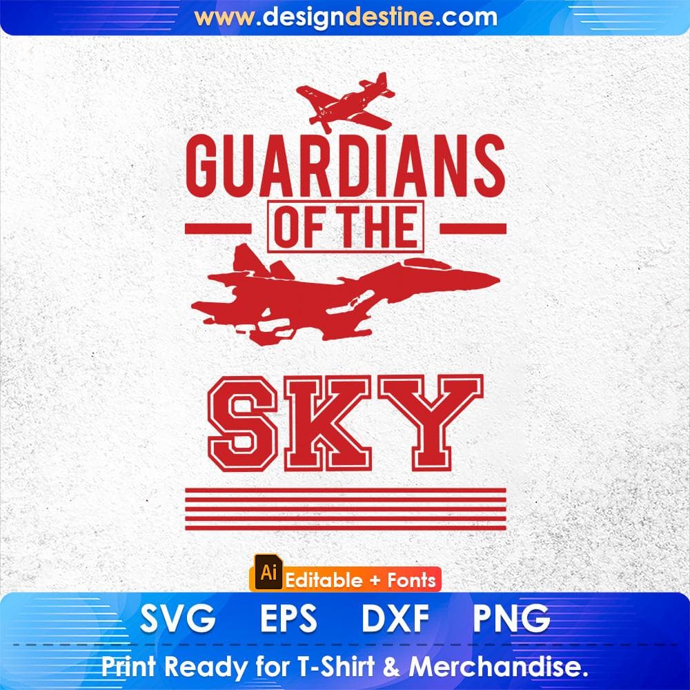Guardians Of the Sky Air Force Editable T shirt Design Svg Cutting Printable Files