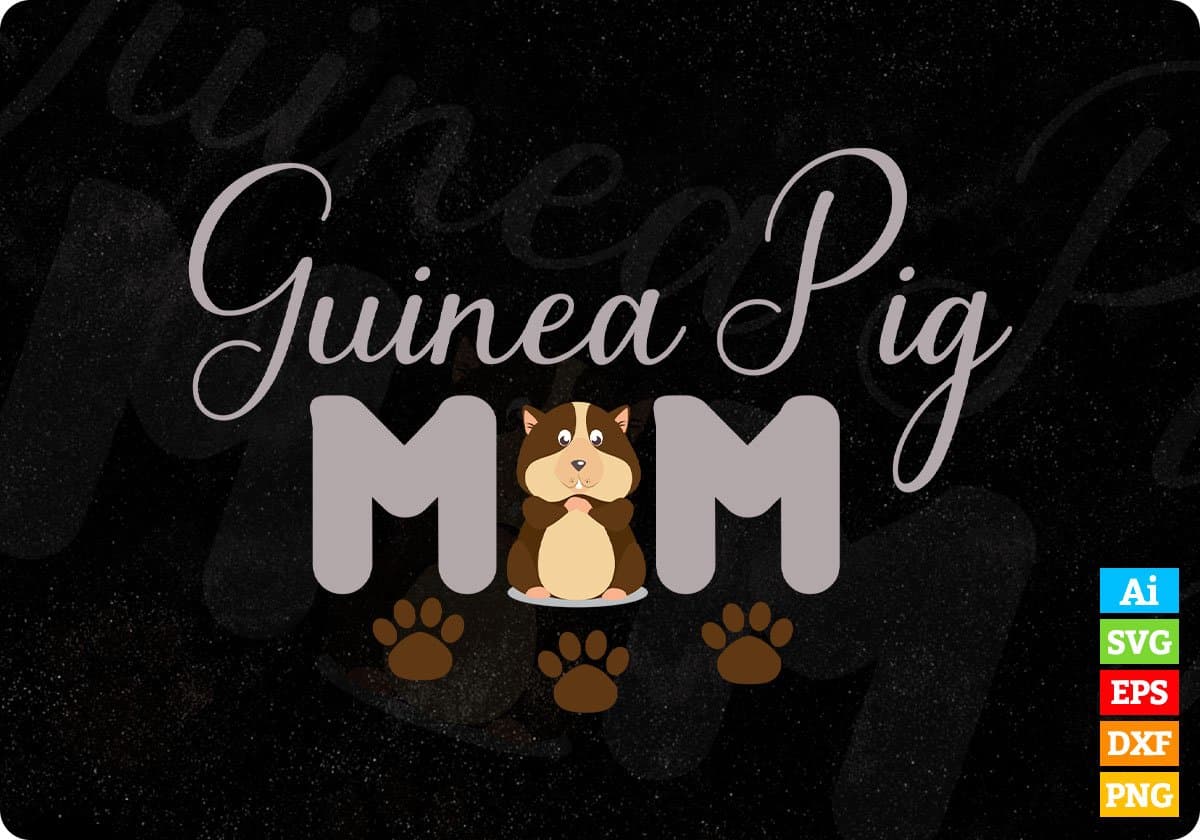 Guinea Pig Mom Mother's Day T shirt Design In Png Svg Cutting Printable Files