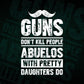 Guns Don't Kill People Abuelos With Pretty Daughter Do Humor Funny Father's Day Editable Vector T-shirt Design in Ai Svg Png Files
