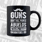 Guns Don't Kill People Abuelos With Pretty Daughter Do Humor Funny Father's Day Editable Vector T-shirt Design in Ai Svg Png Files