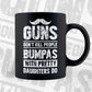 Guns Don't Kill People Bumpas With Pretty Daughter Do Humor Funny Father's Day Editable Vector T-shirt Design in Ai Svg Png Files