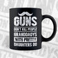 Guns Don't Kill People Granddadys With Pretty Daughter Do Humor Funny Father's Day Editable Vector T-shirt Design in Ai Svg Png Files