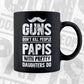 Guns Don't Kill People Papis With Pretty Daughter Do Humor Funny Father's Day Editable Vector T-shirt Design in Ai Svg Png Files