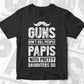 Guns Don't Kill People Papis With Pretty Daughter Do Humor Funny Father's Day Editable Vector T-shirt Design in Ai Svg Png Files
