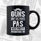 Guns Don't Kill People Pas With Pretty Daughter Do Humor Funny Father's Day Editable Vector T-shirt Design in Ai Svg Png Files