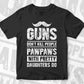 Guns Don't Kill People Pawpaws With Pretty Daughter Do Humor Funny Father's Day Editable Vector T-shirt Design in Ai Svg Png Files
