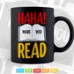 Haha Made You Read Cute School Teacher and Librarian Gifts Svg Png Cut Files.