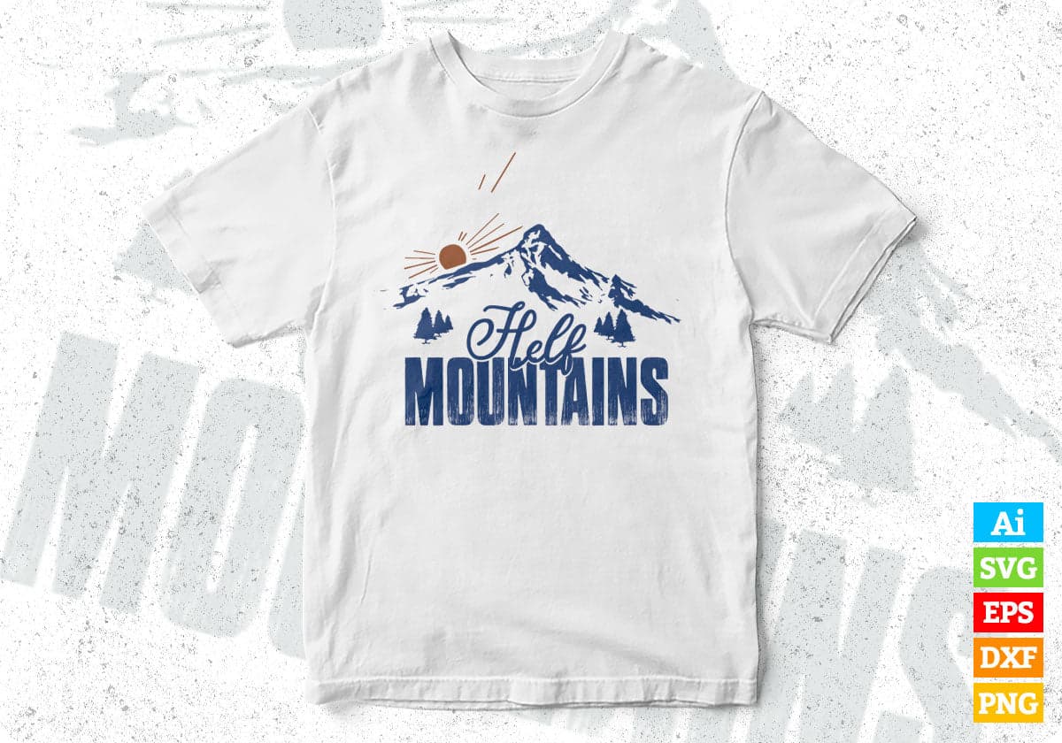 Half Mountains T shirt Design In Ai Svg Printable Files