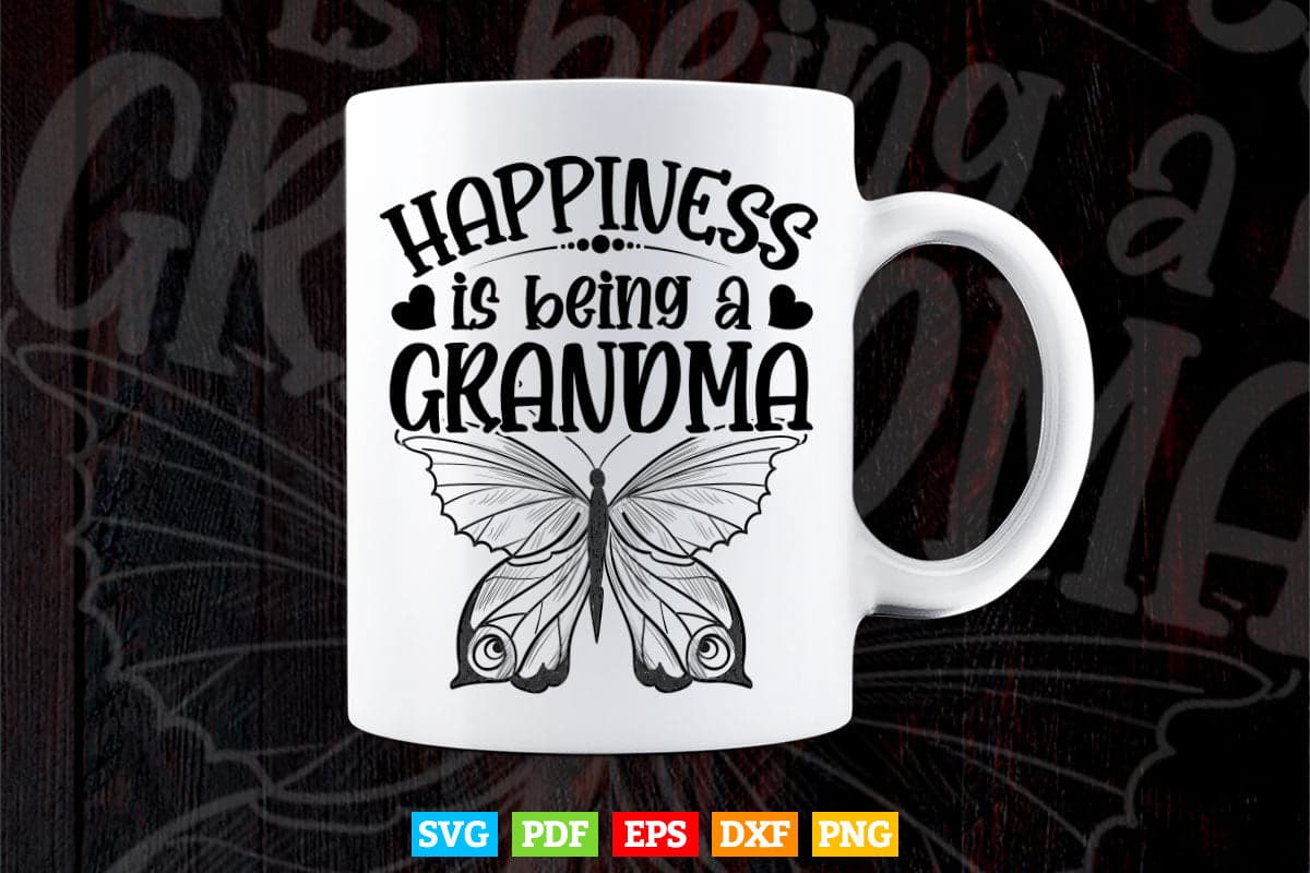 Happiness is Being a Grandma Svg Png Cut Files.