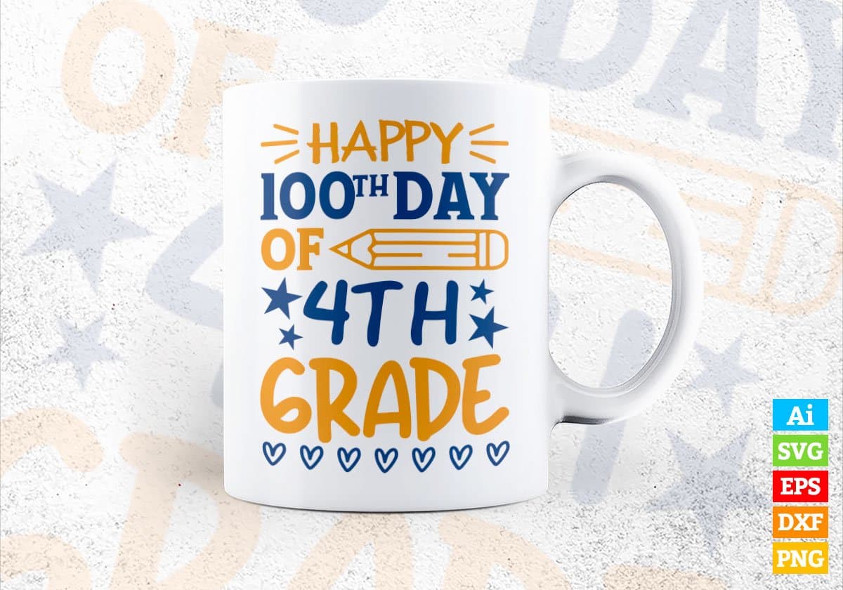 Happy 100th Day Of 4th Grade Editable Vector T-shirt Design in Ai Svg Files