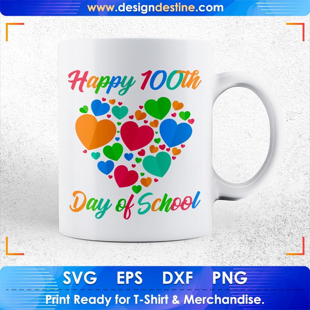 Happy 100th Day of School Education T shirt Design Svg Cutting Printable Files
