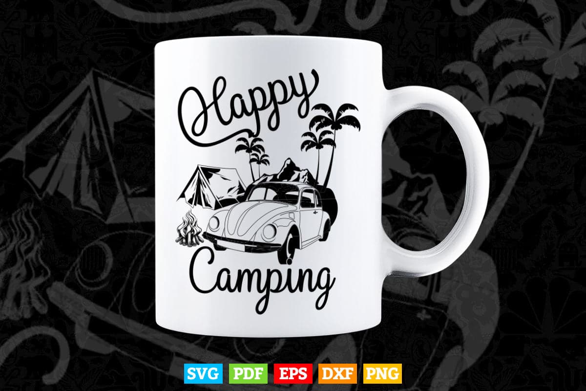 Happy Camper Funny Camping Hiking Svg T shirt Design.