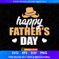 Happy Father's Day Daddy Editable Vector T shirt Design In Svg Png Printable Files