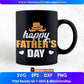 Happy Father's Day Daddy Editable Vector T shirt Design In Svg Png Printable Files