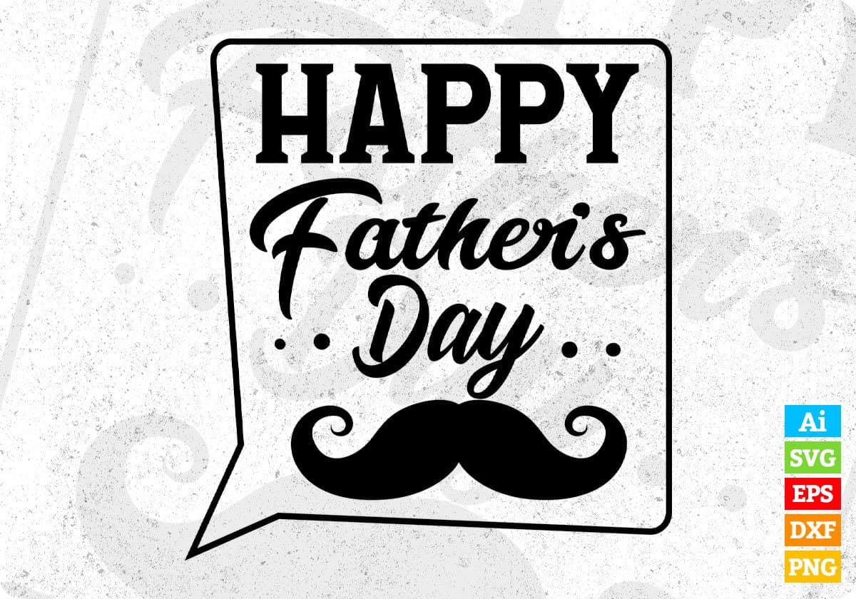 Happy Father's Day With Talking Bubble T-shirt Design in Ai Svg Cutting Printable Files