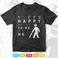 Happy To Be Me in Braille Reader Braille Day Svg T shirt Design.