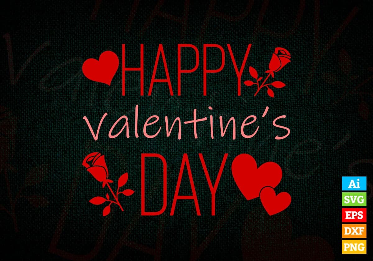 Happy Valentine's Day Editable Vector T-shirt Design in Ai Svg Png Files