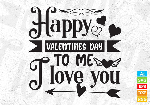 products/happy-valentines-day-to-me-i-love-you-t-shirt-design-in-svg-png-cutting-printable-files-959.jpg
