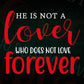 He is Not a Lover Who Does Not Love Forever Valentine's Day Editable Vector T-shirt Design in Ai Svg Png Files