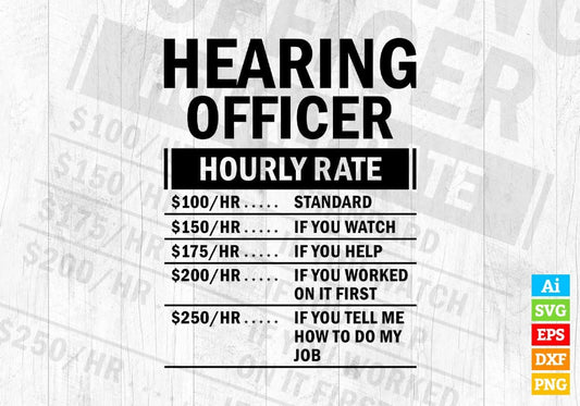 Hearing Officer Hourly Rate Editable Vector T-shirt Design in Ai Svg Files