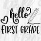 Hello First Grade Teachers Editable T shirt Design In Ai Png Svg Cutting Printable Files