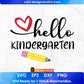 Hello Kindergarten Editable T shirt Design In Ai Svg Png Cutting Printable Files