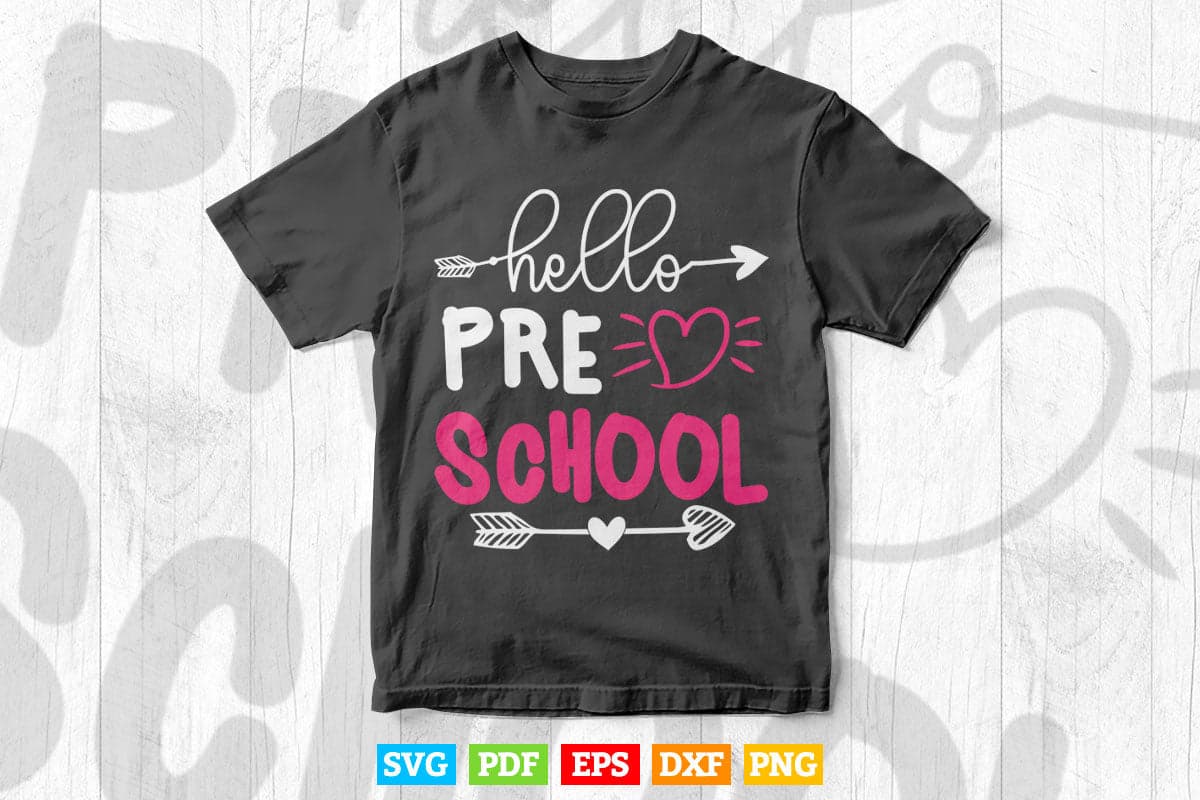 Hello Pre School Back To School Vector T shirt Design Png Svg Cricut Files