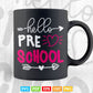Hello Pre School Back To School Vector T shirt Design Png Svg Cricut Files