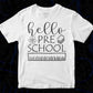 Hello Pre School T shirt Design In Svg Png Cutting Printable Files
