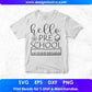Hello Pre School T shirt Design In Svg Png Cutting Printable Files